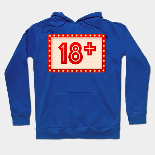 18+ Hoodie by RubyCollection